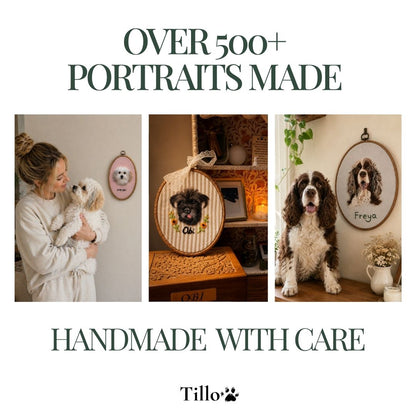Promotional graphic for a pet portrait embroidery kit, featuring three panels of finished dog portraits: a woman holding a small white dog, an oval wooden hanging with a black dog portrait, and a larger round portrait of a brown and white dog named Freya. Text reads 'OVER 500+ PORTRAITS MADE', 'HANDMADE WITH CARE', and the brand 'Tillo' at the bottom.